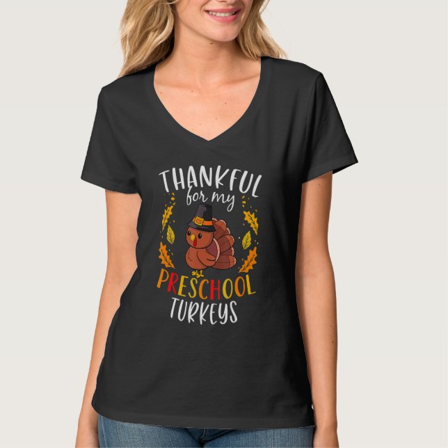 Camiseta Thankful For My Preschool Turkeys Thanksgiving Tea (Anverso)