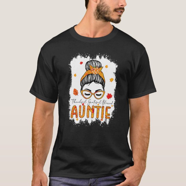 Camiseta Thankful Grateful Blessed Auntie Pumpkins Messy Bu (Anverso)