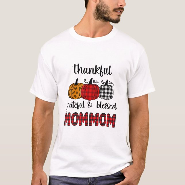 Camiseta Thankful Grateful Blessed Mommom Thanksgiving Fami (Anverso)