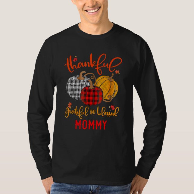 Camiseta Thankful Grateful Blessed Mommy Autumn Fall Pumpki (Anverso)