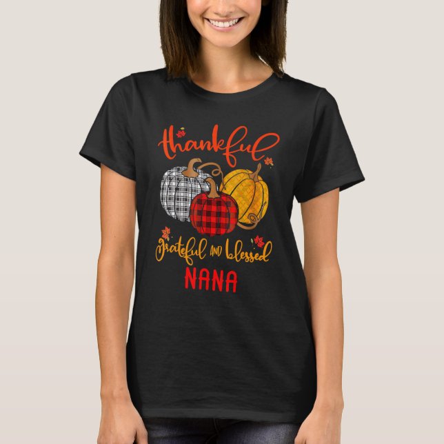 Camiseta Thankful Grateful Blessed Nana Autumn Fall Pumpkin (Anverso)