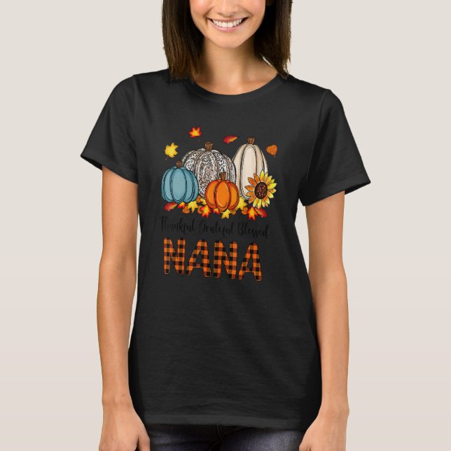 Camiseta Thankful Grateful Blessed Nana Pumpkins Fall Thank (Anverso)