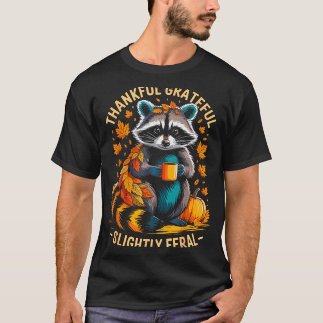 Camiseta Thankful Grateful Slightly Feral Funny Raccoon Aut (Anverso)