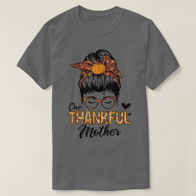 Camiseta Thankful Mother Funny Messy Bun Fall Autumn Thanks (Diseño del anverso)