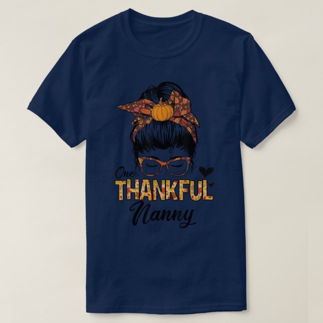 Camiseta Thankful Nanny Funny Messy Bun Fall Autumn Thanksg (Diseño del anverso)