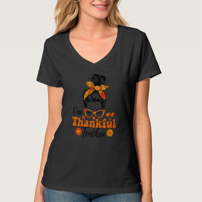 Camiseta thankful teacher for women fall thanksgiving messy (Anverso)