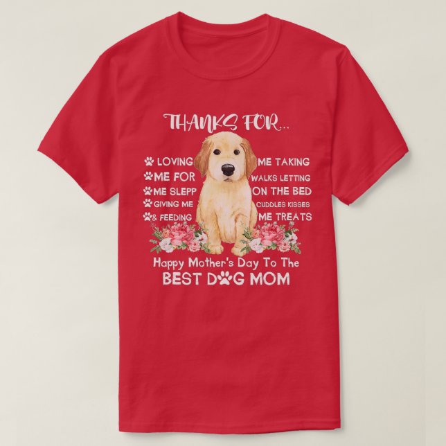 Camiseta Thanks For Loving Me Happy Mothers Day To The Best (Diseño del anverso)