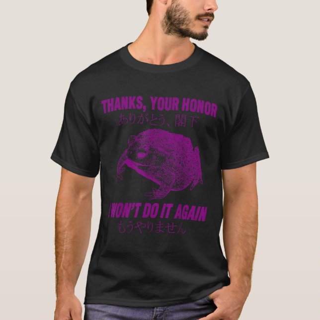 Camiseta Thanks Your Honor I Won't Do It Again Frog  (Anverso)