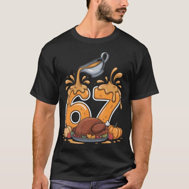 Camiseta Thanksgiving 67 Brainrot Meme Gravy Drip Fall Roas (Anverso)
