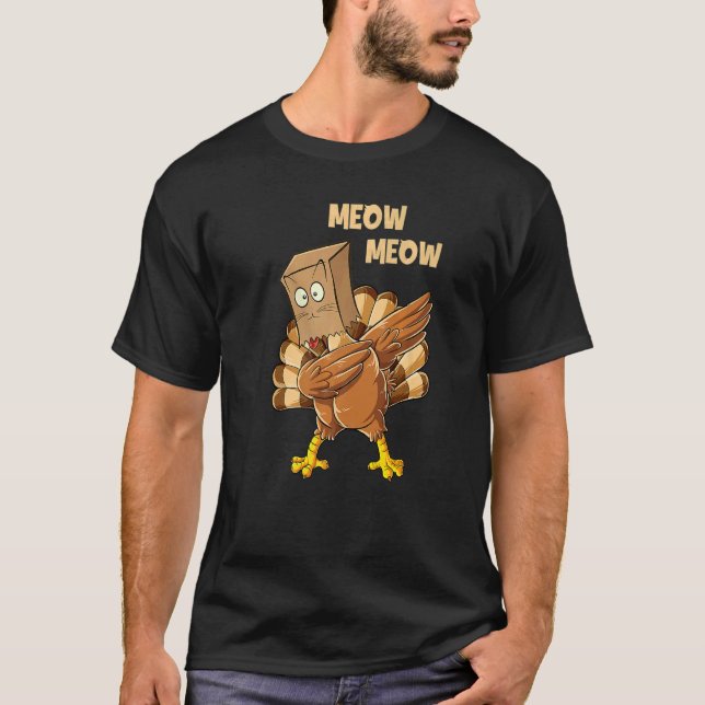Camiseta Thanksgiving Cat  Fake Cat Meow Dabbing Turkey (Anverso)