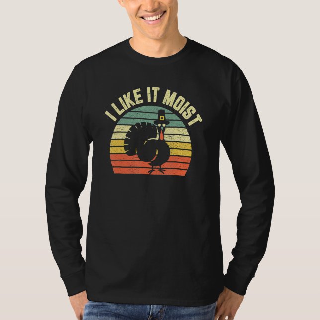 Camiseta Thanksgiving  Cool Turkey I Like It Moist (Anverso)