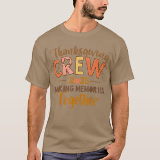 Camiseta Thanksgiving Crew 2025 MakingMemoriesTogether Fall