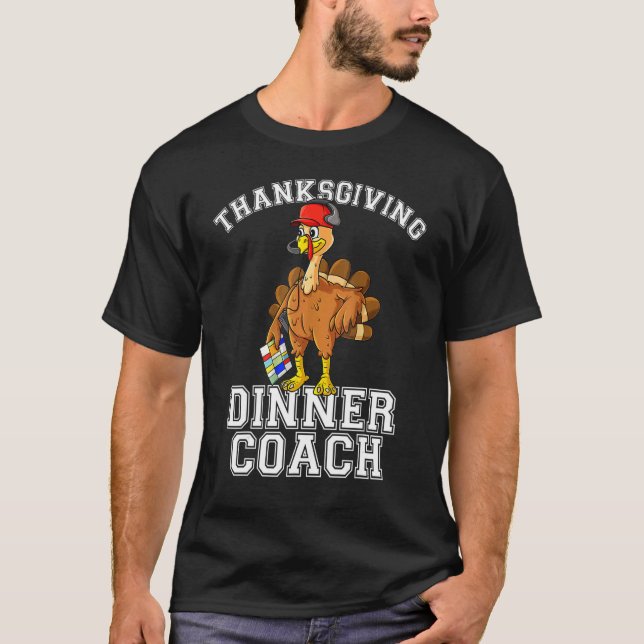 Camiseta Thanksgiving Dinner Coach   Turkey  Chef Cook (Anverso)