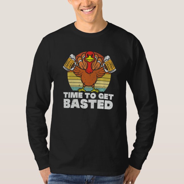 Camiseta Thanksgiving Drinking Time To Get Basted Turkey Me (Anverso)
