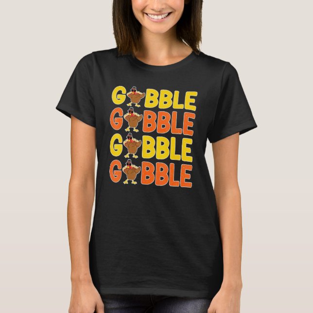 Camiseta Thanksgiving Gobble Greeting  Dinner Turkey (Anverso)