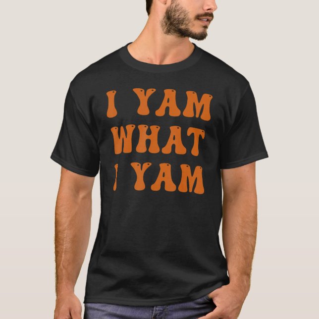 Camiseta Thanksgiving I Yam What I Yam (Anverso)