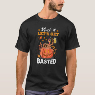 Camiseta Thanksgiving Lets get basted Thanksgiving Turkey