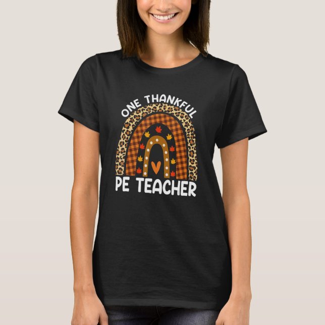 Camiseta Thanksgiving Rainbow Leopard One Thankful PE Teach (Anverso)