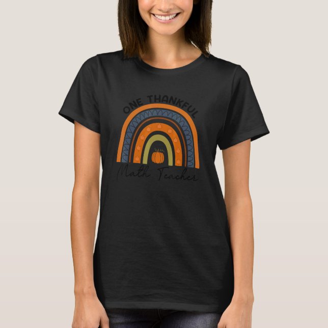 Camiseta Thanksgiving Rainbow Teacher One Thankful Math Tea (Anverso)