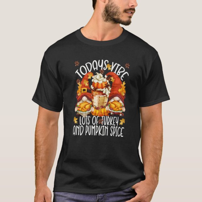 Camiseta Thanksgiving Saying With Pumpkin Spice & Turkey Gn (Anverso)