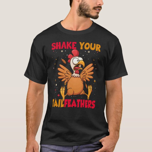 Camiseta Thanksgiving Shake Your Tail Feathers (Anverso)