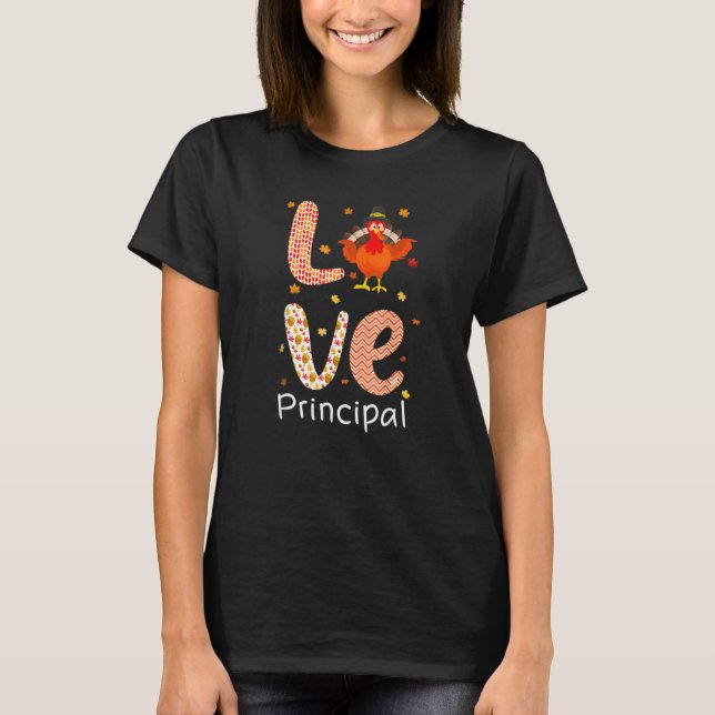 Camiseta Thanksgiving Theme Love Principal Happy Turkey Day (Anverso)