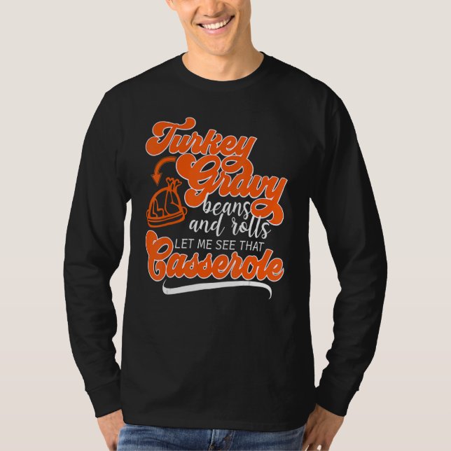 Camiseta Thanksgiving Turkey Day Gravy Beans Rolls Casserol (Anverso)
