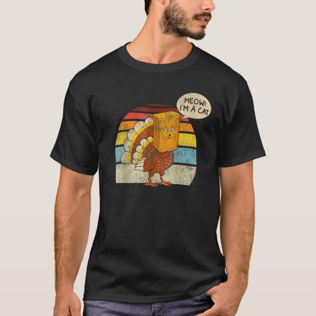 Camiseta Thanksgiving Turkey Fake Cat Retro Meow I'm A Cat  (Anverso)