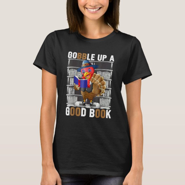 Camiseta Thanksgiving Turkey Gobble Up On Good Book (Anverso)