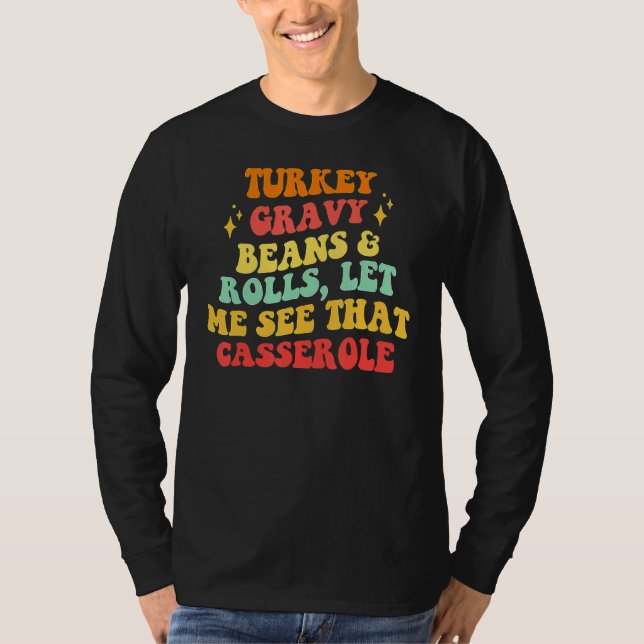 Camiseta Thanksgiving Turkey Gravy Beans And Rolls (Anverso)