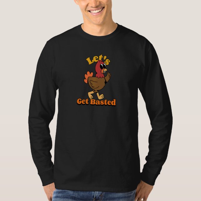Camiseta Thanksgiving Turkey Let's Get Basted (Anverso)