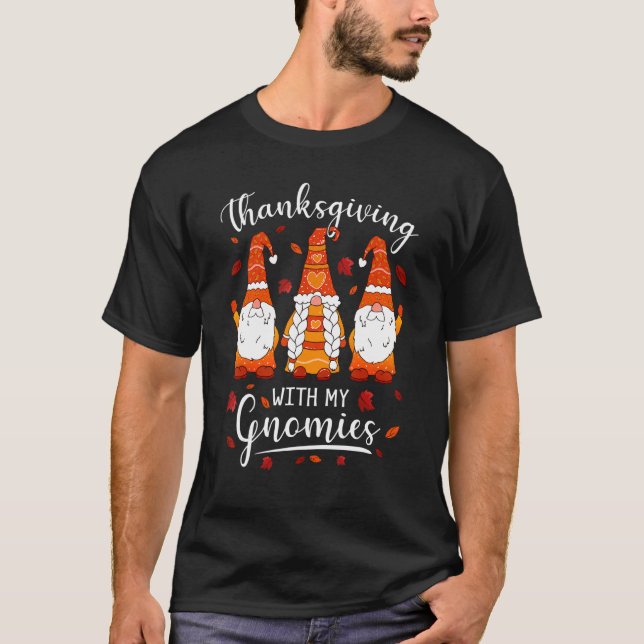 Camiseta Thanksgiving With My Gnomies Fall Autumn Gnomes (Anverso)