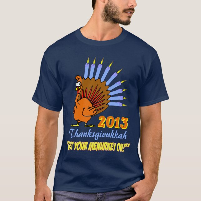 Camiseta Thanksgivukkah 2013 "consigue su Menurkey en" la (Anverso)