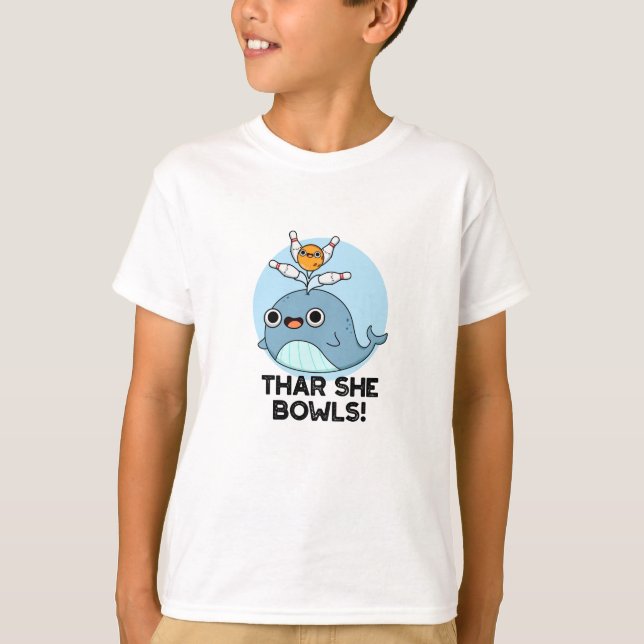 Camiseta Thar She Bowl es un divertido boliche de ballena (Anverso)