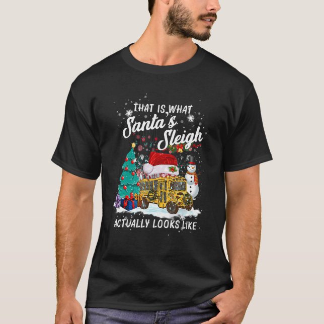 Camiseta That Is What Santa_s Sleigh Actually Looks Like Ch (Anverso)