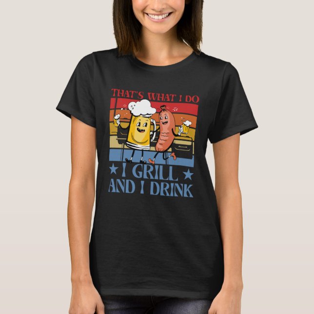 Camiseta That s what I do I grill and I drink (Anverso)