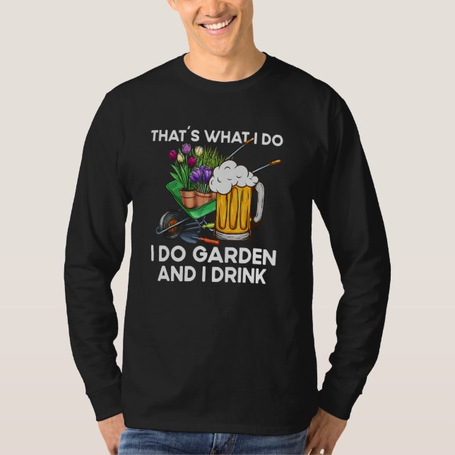 Camiseta That´s What I Do  Quote Garden And I Drink (Anverso)