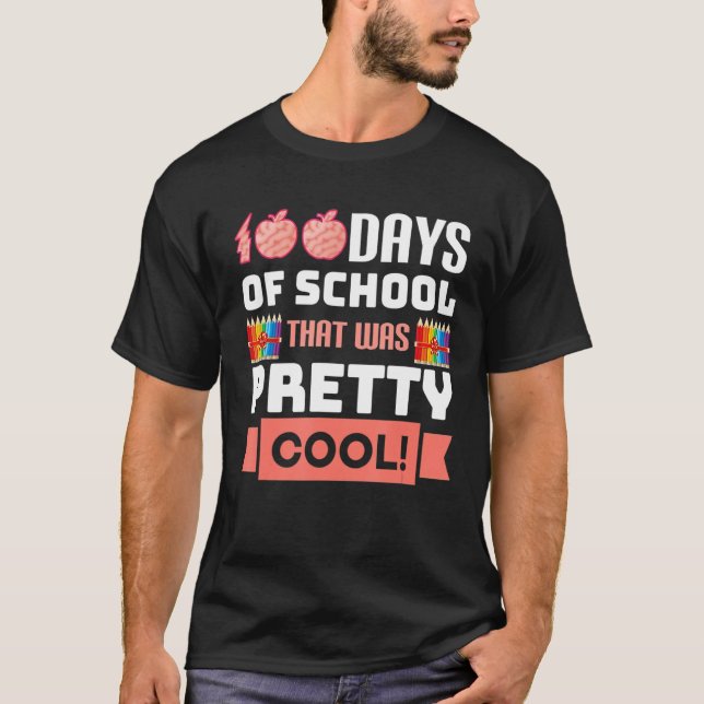Camiseta That Was Pretty 100 Days of School Cool Kids Teach (Anverso)