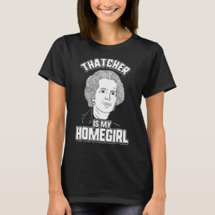 Camiseta Thatcher Es Mi Natal Margaret Thatcher Tee