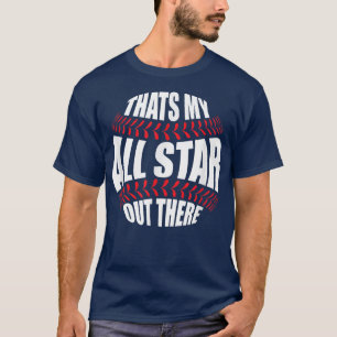 Camiseta Thats My All Star Out There Baseball Player Mom Da