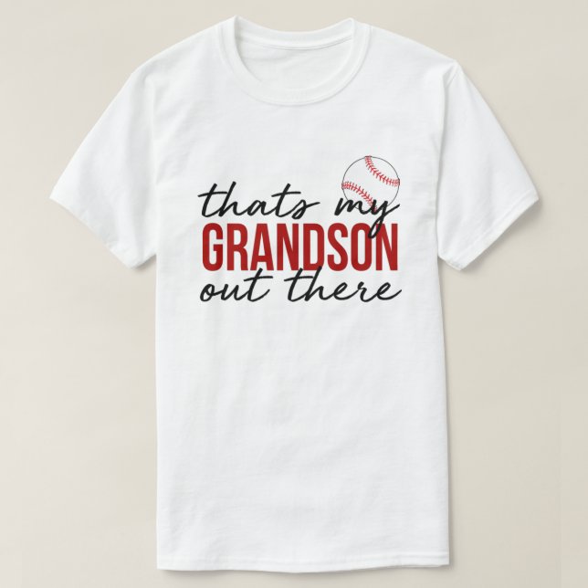 Camiseta Thats my grandson out there shirt (Diseño del anverso)