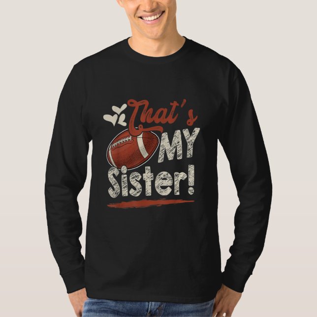 Camiseta That's My Sister Football Family Matching (Anverso)