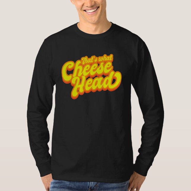 Camiseta THATS WHAT CHEESE HEAD Green and Gold She Said T (Anverso)