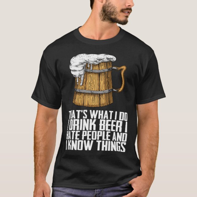 Camiseta Thats What I Do I Drink Beer I Hate People (Anverso)