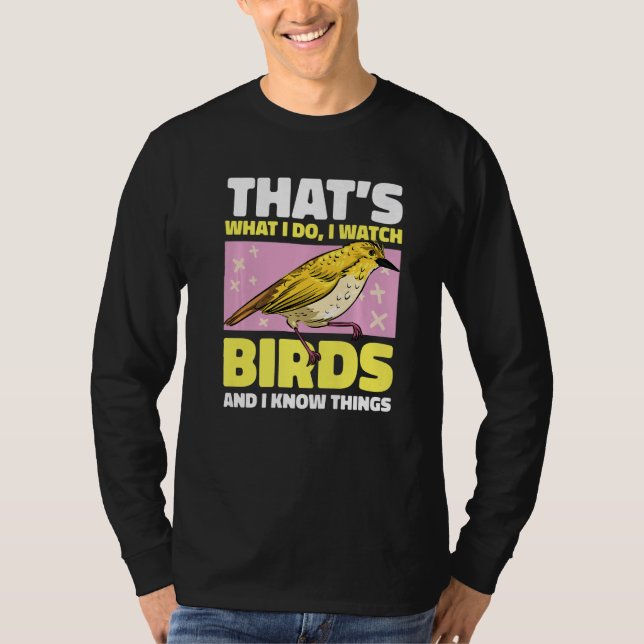 Camiseta That's what I do I watch Birds and I know things w (Anverso)