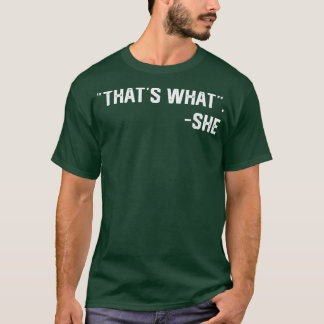 Camiseta That's What She Said Quote Funny