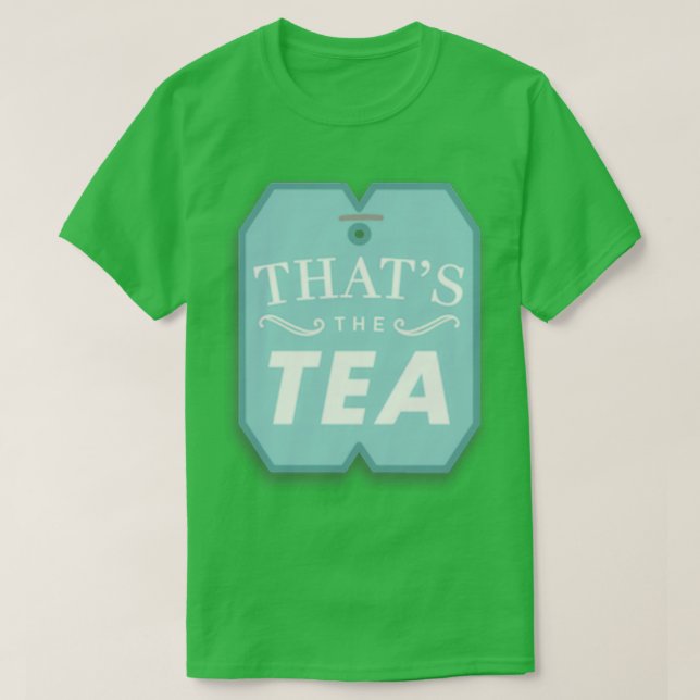Camiseta thatx27 el té 10 (Diseño del anverso)