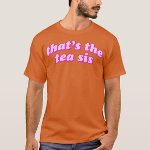 Camiseta thatx27s el té 9