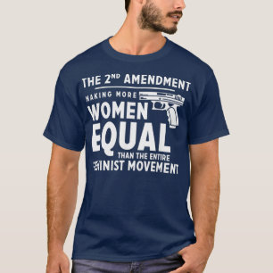 Camiseta The 2nd Amendment Making Women Equal