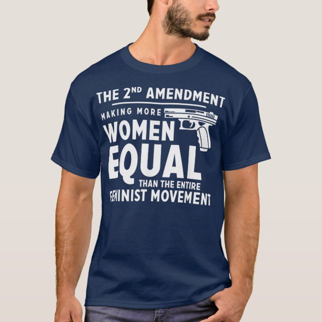 Camiseta The 2nd Amendment Making Women Equal (Anverso)